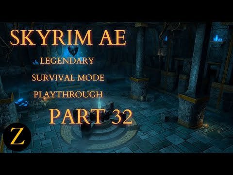 Skyrim Anniversary Edition / Legendary Difficulty Survival Mode Part 32 - Mythical And Mysterious
