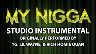 My Nigga (My Hitta) (Cover Instrumental) [In the Style of YG, Lil Wayne, &amp; Rich Homie Quan]