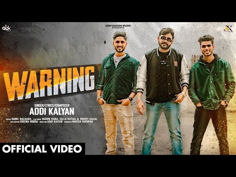 WARNING (Official Video) - Addi Kalyan | New Haryanvi Songs Haryanavi 2024 | Badmashi Song