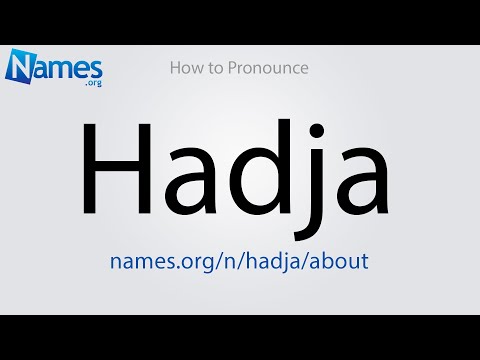 How to Pronounce Hadja