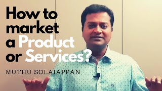 How to Market a Product or Services | in Tamil | Basics of successful marketing strategy