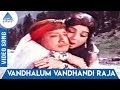 Chitra Pournami Tamil Movie Songs Vandhalum Vandhandi Raja Video Song TM Soundararajan P Suseela