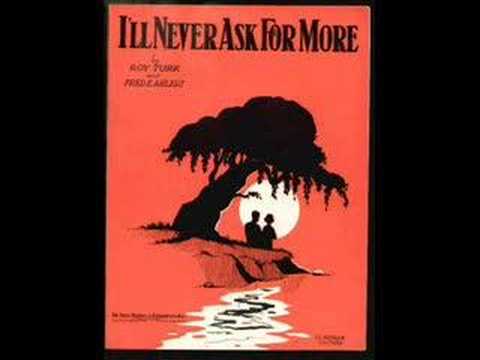 "I'll Never Ask For More" (1929) Arnold Johnson