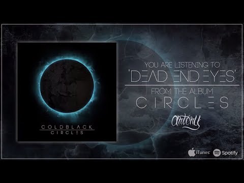 Cold Black - Dead End Eyes (Track Video)