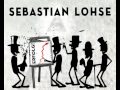 Sebastian Lohse (letzte Instanz) & Die Feine ...