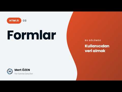 HTML 5: Formlar ve Kullanıcı Girdileri
