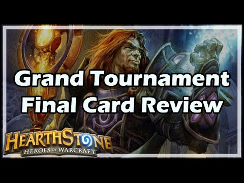 [Hearthstone] Grand Tournament Final Card Review