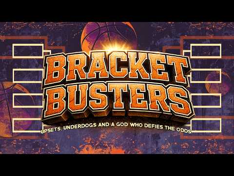 THE BUZZER BEATER | Bracket Busters Part 1 | w/Pastor Luke Evans