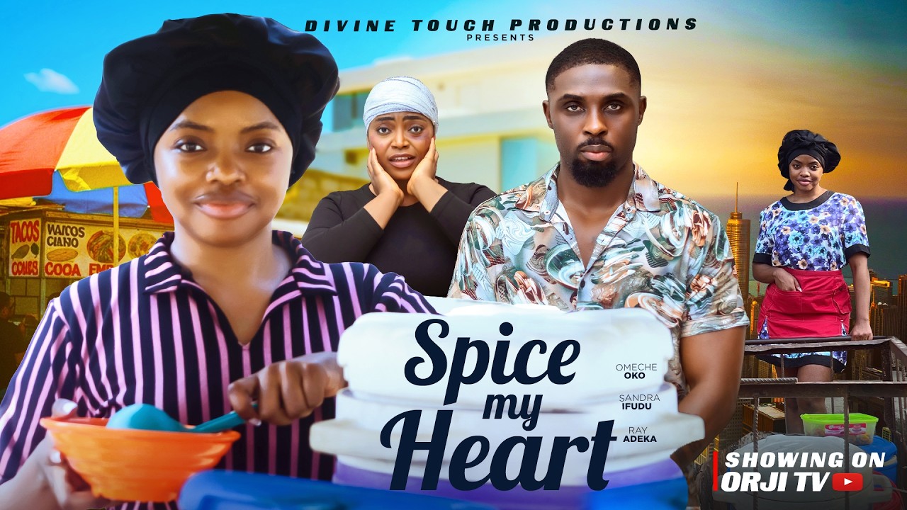 SPICE MY HEART - OMECHE OKO/RAY ADEKA/NIGERIAN MOVIES 2026 LATEST MOVIES