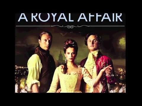 A Royal Affair - Gabriel Yared, Cyrille Aufort - 