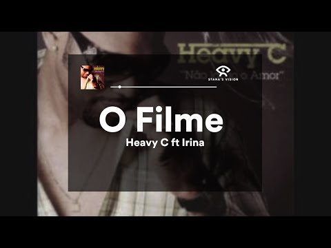 O Filme (LETRA) -  Heavy C ft Irina