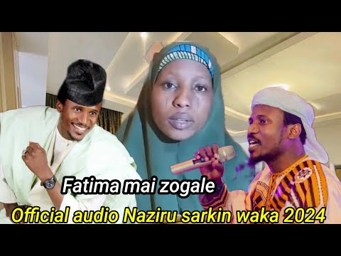 Sabuwar wakar Nizu sarkin waka Fatima mai zogale official audio complete song 🎵 2024