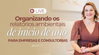 Relatórios Ambientais 2026: organizando informações e entregas no início do ano