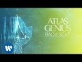 Atlas Genius - Back Seat [Official Audio] 