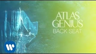 Atlas Genius - Back Seat [Official Audio]