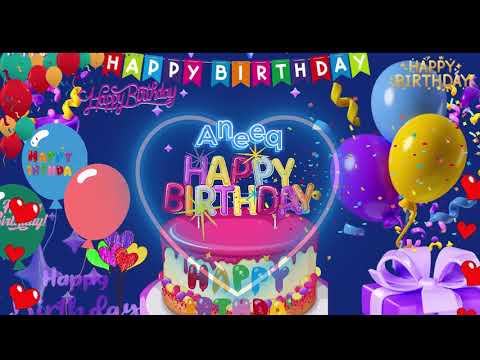 Aneeq happy birthday to you