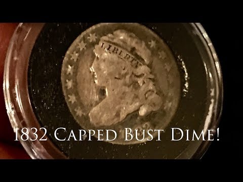 1832 Capped Bust Dime!!! 186 Year Old Dime!!! Rare & Valuable Coins