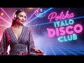 Top Italo Disco Polska Kolekcja Najlepsze Utwory 80s Mega Mix I Nowoczesne Remixy