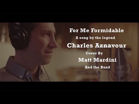 For Me Formidable - Charles Aznavour - Cover by Matt Mardini