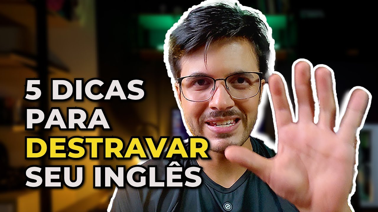 5 Dicas Incríveis para se Tornar Fluente em Inglês
