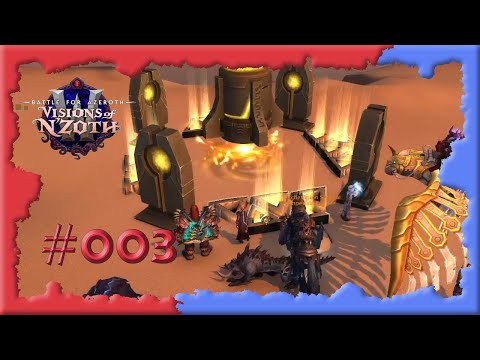 [WoW] ⚔ BfA - Visionen von N'Zoth #003 Neue Aufgaben in Uldum [deutsch] [Let's Play]