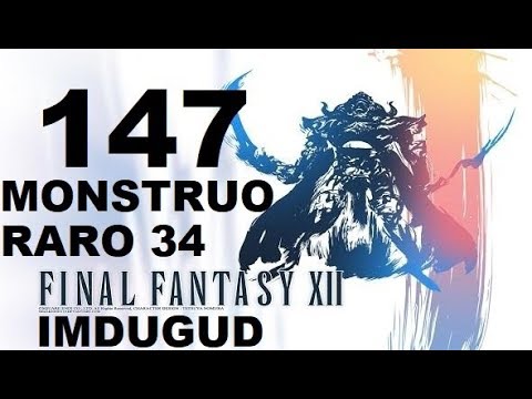 FINAL FANTASY XII parte 147 IMDUGUD (monstruo raro 34 de 80)