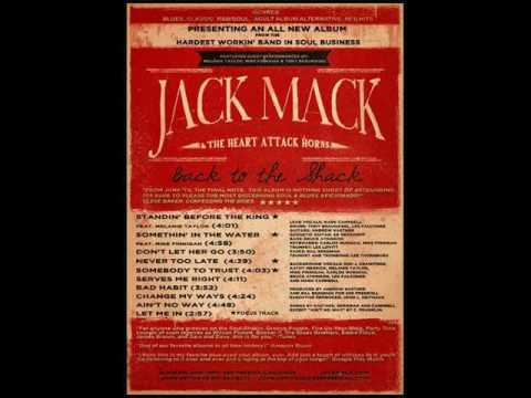 Jack Mack & The Heart Attack Horns - Let Me In