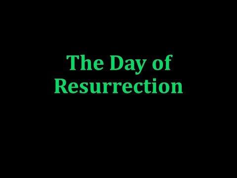 Appendix 11 — The Day of Resurrection