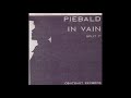 Piebald/In Vain - Split 7''