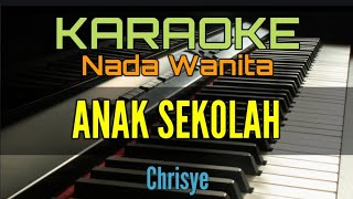 Download lagu ANAK SEKOLAH / KARAOKE NADA WANITA (Chrisye) mp3