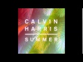 Calvin Harris - Summer (extended mix)