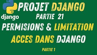 21- Projet Django | Authentification - Permissions et Limitation d'Acces (Partie 1)