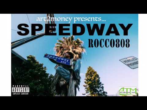Rocco 808 - " New Girl " SpeedWay (The Mixtape)Track #12