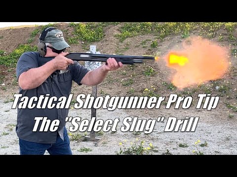 Tactical Shotgunner Pro Tip - The "Select Slug" Drill