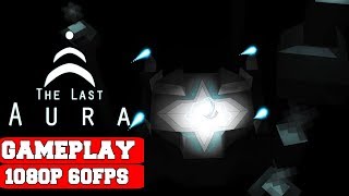 The Last Aura Gameplay (PC)