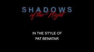 Download lagu Pat Benatar - Shadows Of The Night - Karaoke - With Backing Vocals mp3