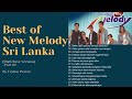 Best of New Melody Sri Lanka (High Bass Version)  -Part 01