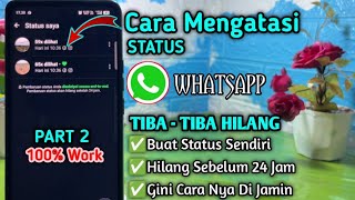 Download lagu WhatsApp Statuses Suddenly Disappear Before 24 Hours? Here's the Latest Solution mp3