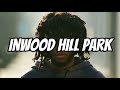 6LACK - Inwood Hill Park (Lyrics)