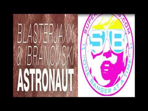 Blasterjaxx &  Ibranovski Vs  Showtek   We Like To Astronaut