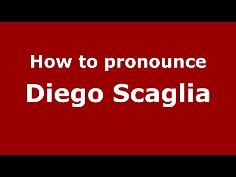 How to pronounce Diego Scaglia