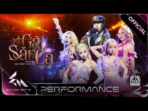 GÃ SĂN CÁ - MAIQUINN, Saabirose, Lâm Bảo Ngọc, Quỳnh Anh Shyn, Quang Hùng MasterD|EXSH [Performance]