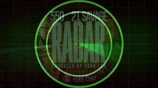 550 Feat 21 Savage Radar Prod By Yung LAN