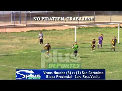 VENUS HUACHO (6) vs (1) SAN GERÓNIMO - ETAPA PROVINCIAL - 1ERA FASE-VUELTA 2015.
