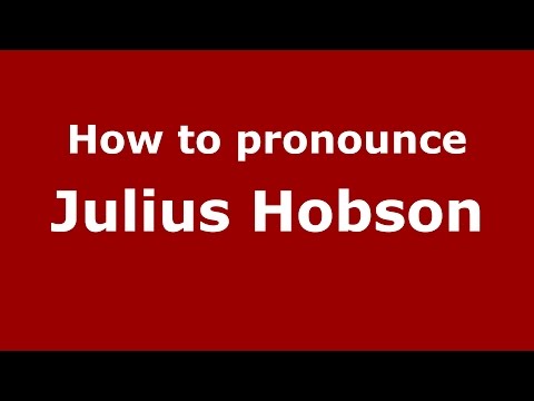 How to pronounce Julius Hobson (American English/US)  - PronounceNames.com
