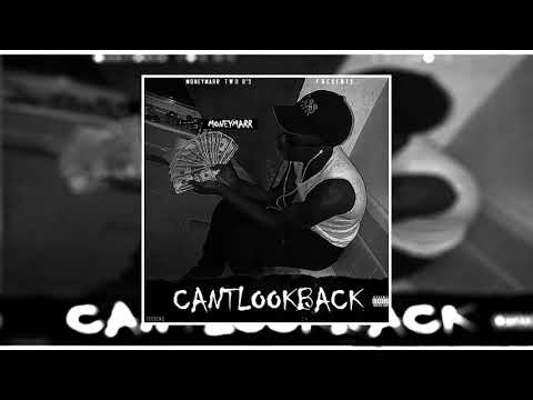 Money Marr - Can't Look Back