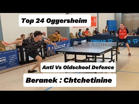 Top 24 Masters | Abwehr Legende E.Chtchetinine(2293TTR) Vs Anti Spieler P.Beranek(2065TTR)