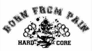 Born From Pain TH - Hard Core Is in My Blood Audio