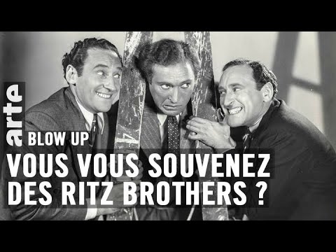 Vous vous souvenez des Ritz Brothers ? - Blow Up - ARTE