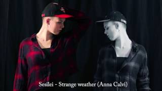 Sesilei - Strange Weather (Anna Calvi & David Byrne cover)